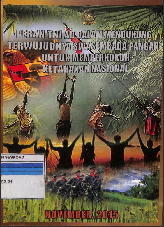 Peran Tni Ad Dalam Terwujudnya Swasembada Pangan Untuk Memperkokoh Ketahanan Nasional
